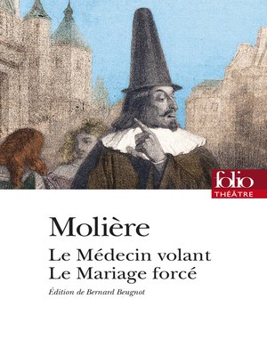cover image of Le Médecin volant &#8211; Le Mariage forcé (édition enrichie)